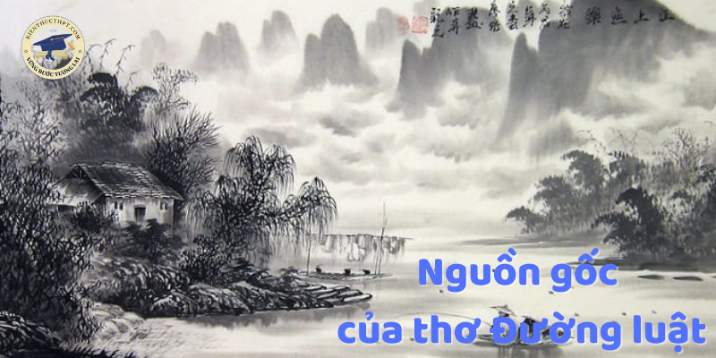 Nguồn gốc của thơ Đường luật