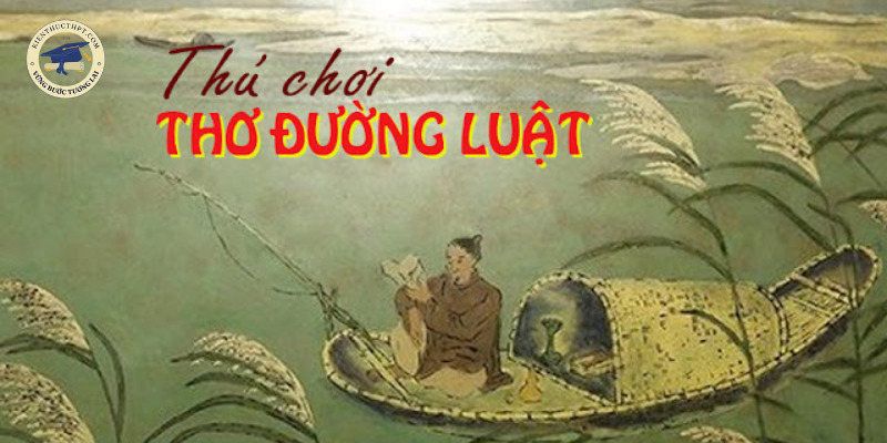 Thơ Đường luật là gì?