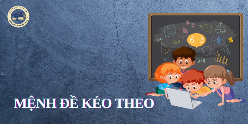 Mệnh đề kéo theo