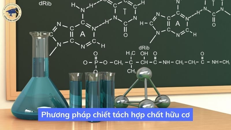 Phương pháp chiết tách hợp chất hữu cơ