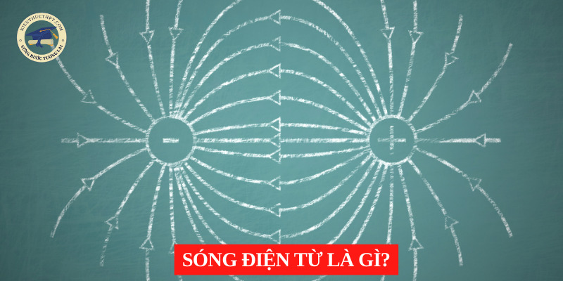 Sóng điện từ là gì?