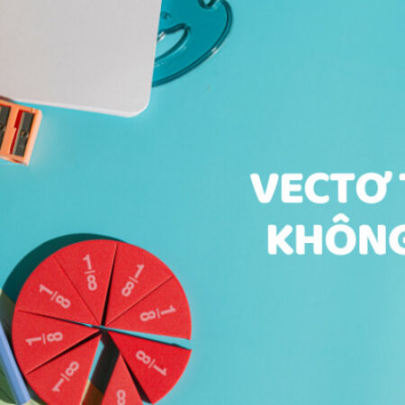 Vectơ trong không gian (Lý thuyết + Bài tập) | Kết nối tri thức