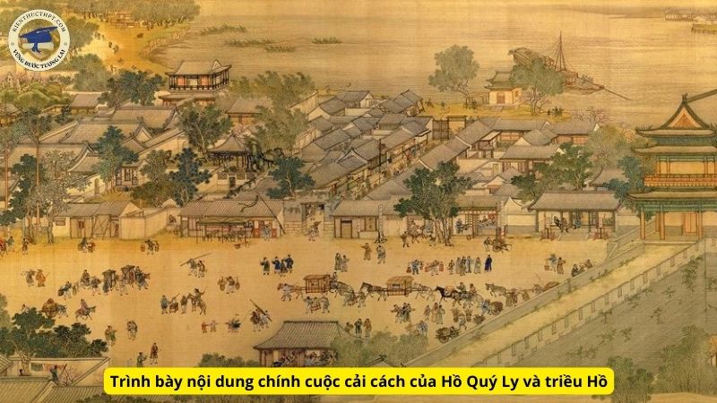 Câu 2 trang 63 trình bày nội dung chính cuộc cải cách của Hồ Quý Ly và triều Hồ