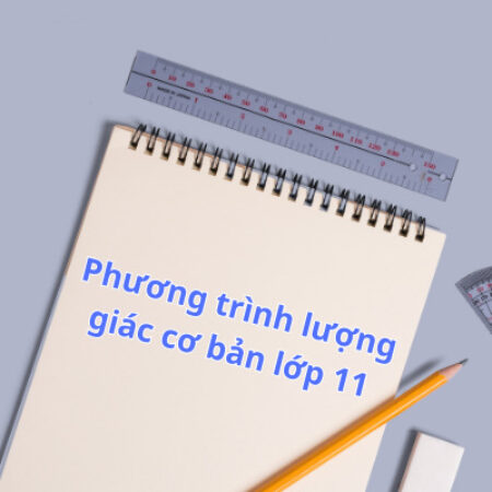 Phương trình lượng giác cơ bản lớp 11 – Kết nối tri thức