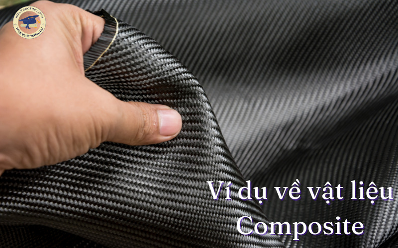 Ví dụ về vật liệu Composite