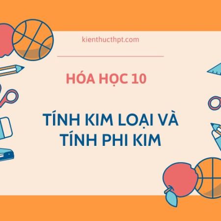 Lý thuyết về sự biến đổi giữa tính kim loại và tính phi kim