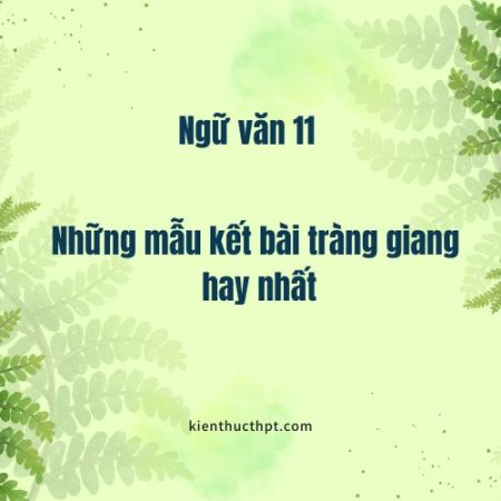 Hướng dẫn viết kết bài Tràng Giang hay nhất – Ngữ văn 11