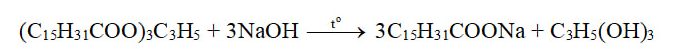 Phương trình phản ứng xà phòng hoá chất béo tripalmitin