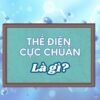 Thế điện cực chuẩn là gì? Bảng thế điện cực chuẩn chi tiết