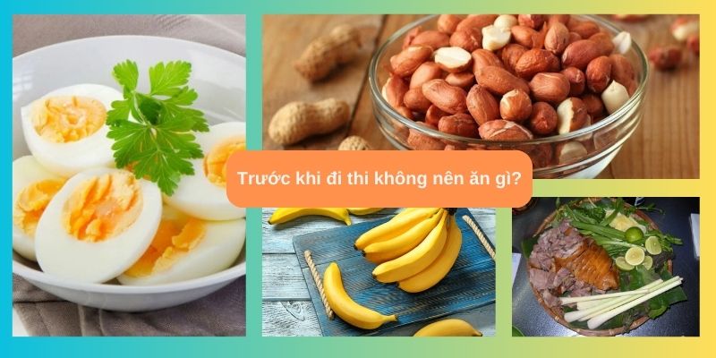 Trước khi đi thi không nên ăn gì?