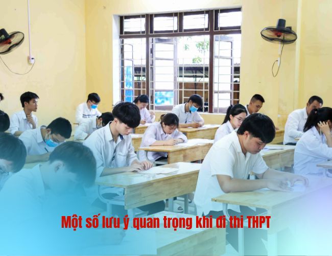 Một số lưu ý quan trọng khi đi thi THPT