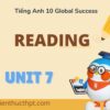 Hướng dẫn giải tiếng Anh 10 Unit 7 Reading đầy đủ và dễ hiểu