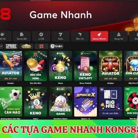 Điểm qua những tựa game nhanh KONG88 đáng thử nhất 2025