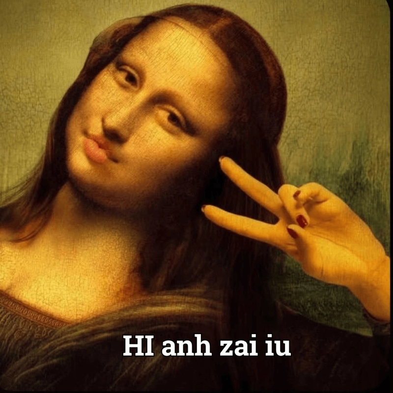 Meme Mona Lisa bản Gen Z