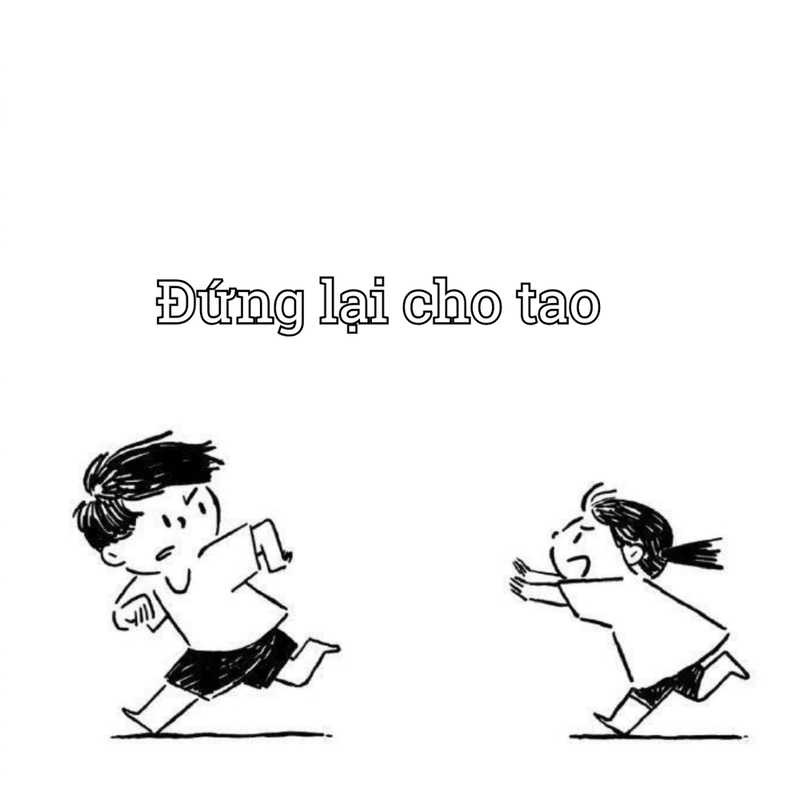 Meme run đuổi nhau