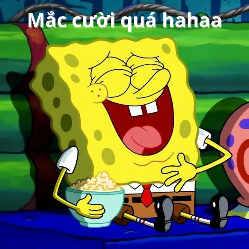 Spongebob meme cười không ngừng