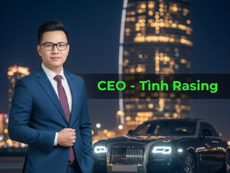 CEO Tình Rasing – Người dẫn lối cho thành công của B52Club